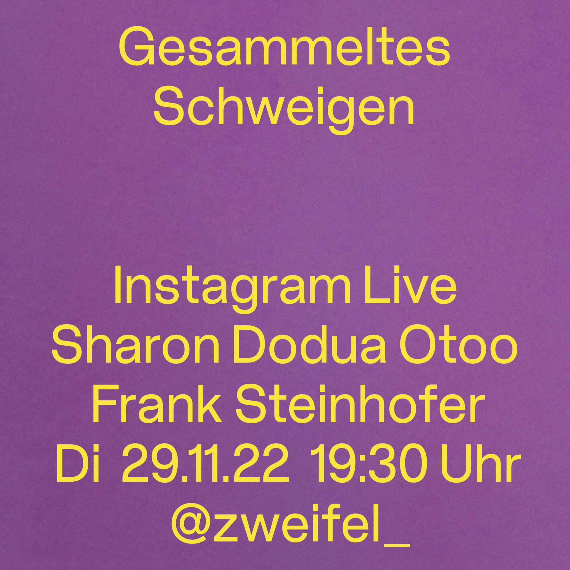 Gesammeltes Schweigen – Datum